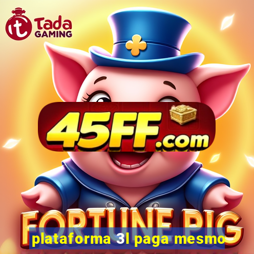 plataforma 3l paga mesmo